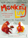 Monkeyluv (eBook): And Other Lessons in Our Lives as Animals